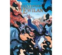 Les Mondes d'Ewilan - Tome 04 Lylian (Auteur), Laurence Baldetti (Dessinateur), Cecilia Formicola (Dessinateur), Pierre Bottero (Idée originale)