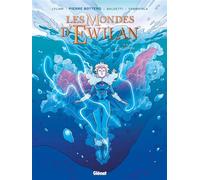 Les Mondes d'Ewilan - Tome 05 - Laurence Baldetti - Glénat bd - ebook (ePub illustré) - Bande dessinée jeunesse