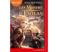 Les Mondes D'ewilan Tome 3 - Les Tentacules Du Mal - (1cd Audio Mp3)