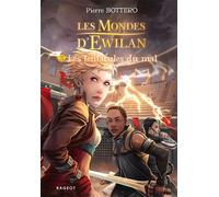 Les Mondes d'Ewilan - Tome 3 : Les tentacules du mal Les mondes d'Ewilan - Pierre Bottero - Rageot - Poche - Roman junior dès 9 ans