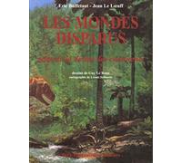 Les mondes disparus: Atlas de la dérive des continents.