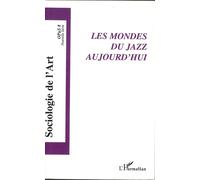 Alain Pessin – Les mondes du jazz aujourd'hui: Opus 8 – L'Harmattan – Broché