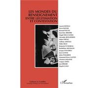 Les mondes du renseignement entre légitimation et contestation Didier Bigo (Auteur), Laurent Bonelli (Auteur)