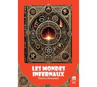 Les Mondes infernaux - Guide d'exploration des lieux de damnation