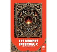 Les Mondes infernaux - Guide d'exploration des lieux de damnation