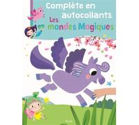 Anna Chiara Bordoni – Les mondes magiques – Document jeunesse – Broché