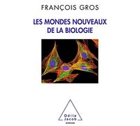 Les Mondes nouveaux de la biologie