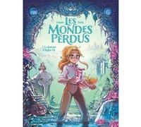Les Mondes perdus - Tome 2 - La danseuse d'Angkor Vat