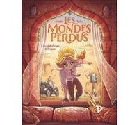 Les Mondes perdus – Tome 3 : Les bibliothèques de Pergame