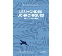 Les mondes uchroniques d'Amelia Earhart - Tome I : Aventures Cthuliennes