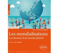 Les mondialisations. Les dessous d'un monde pluriel • 50 fiches de géopolitique - Lambert De - Ellipses - broché - Manuel