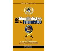 Les Mondialistes Et Les Islamistes