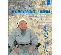 Les Mongols et le monde