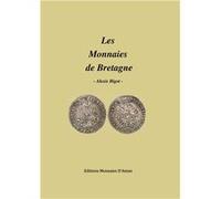 Les monnaies de Bretagne BIGOT Alexis (Auteur)