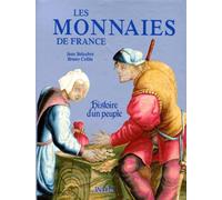 Les Monnaies De France. Histoire D'Un Peuple
