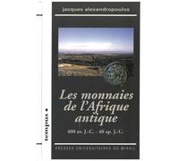 Les Monnaies De L'afrique Antique - 400 Av - J.-C - 40 Ap - J.C