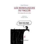 Les monologues du vaccin - Jean Brousse - Cent Mille Milliards - broché - Essai