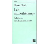 Les monothéismes - Pierre Gisel - Labor Et Fides - broché - Essai