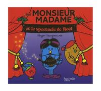 Les Monsieur Madame Et Le Spectacle De Noël
