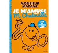 Les Monsieur Madame - Je m'amuse avec M. Chatouille: Activités et autocollants