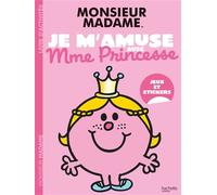 Les Monsieur Madame - Je m'amuse avec Mme Princesse Activités et autocollants - Sanrio Studios - Hachette Jeunesse - broché - Document jeunesse