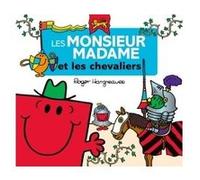 Les Monsieur Madame - Les Monsieur Madame et les chevaliers