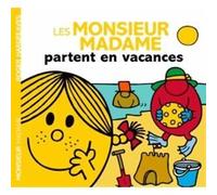 Les Monsieur Madame partent en vacances