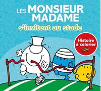 Les Monsieur Madame s'invitent au stade - Histoire à colorier: Histoire à colorier