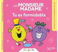 Les Monsieur Madame - Tu es formidable: Collection Bien grandir