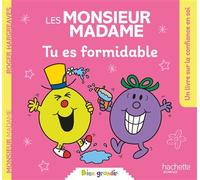 Les Monsieur Madame - Tu es formidable Collection Bien grandir - Sanrio Studios - Hachette Jeunesse - broché - Album jeunesse
