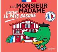 Les Monsieur Madame visitent le Pays Basque: Collection Balade en France