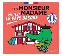 Les Monsieur Madame visitent le Pays Basque: Collection Balade en France