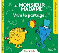 Les Monsieur Madame - Vive le partage: Collection Bien grandir