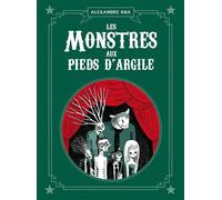 Les monstres aux pieds d'argile - Alexandre Kha - Tanibis - broché - Bande dessinée