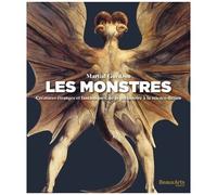 Les Monstres - Créatures Étranges Et Fantastiques, De La Préhistoire À La Science-Fiction