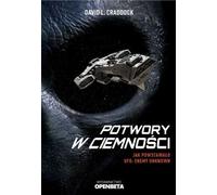 Les monstres dans l'obscurité. Comment l'OVNI Enemy Unknown (Buch auf Polnisch)