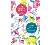 Les monstres de la-bas Édition bilingue français-arabe - Hubert Ben Kemoun - Sindbad-Actes Sud - broché - Roman junior