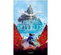 Les Monstres de papier - Tome 1 Les Cités rebelles Ann Sei Lin (Auteur), Céline Morzelle (Traduction)