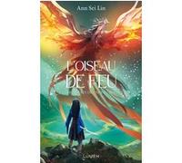 Les Monstres de papier - Tome 2 L'Oiseau de feu Ann Sei Lin (Auteur), Céline Morzelle (Traduction), Mathilde Tamae-Bouhon (Traduction)
