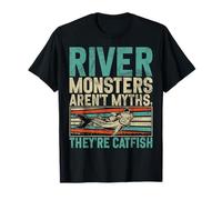 Les Monstres de rivière ne sont Pas des mythes, Ils sont des Poissons-Chats T-Shirt