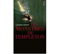 Les Monstres de Templeton - Lauren Groff - Points - Poche - Roman
