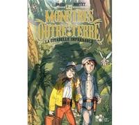 Les Monstres d'Outre-Terre, tome 2 - La citadelle imprenable