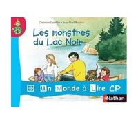 Album 4 : Les monstres du Lac Noir – CP – Nathan