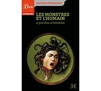 Les Monstres et l'Humain: Si proches, si lointains