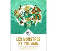 Les Monstres et l'Humain: Si proches, si lointains