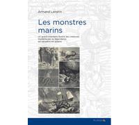 Les monstres marins - Armand Landrin - Feuillage - broché - Monographie