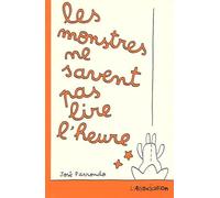 Les Monstres Ne Savent Pas Lire L'heure