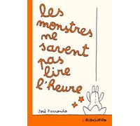 Les Monstres ne savent pas lire l'heure - José Parrondo - L'association - broché - Bande dessinée jeunesse