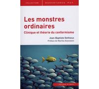 Les monstres ordinaires: Clinique et théorie du conformisme