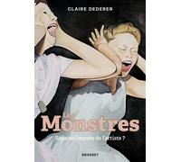 Les Monstres Séparer l'oeuvre de l'artiste ? - Claire Dederer - Grasset - broché - Essai